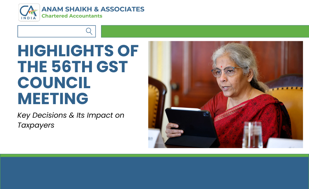 Highlights of the 56th GST Council Meeting