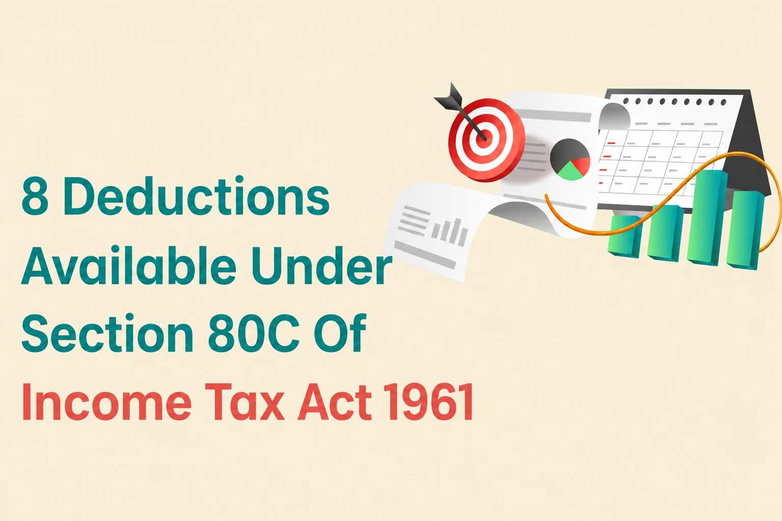 Income Tax - 8 Deductions Available Under Section 80C Of Income Tax Act 1961